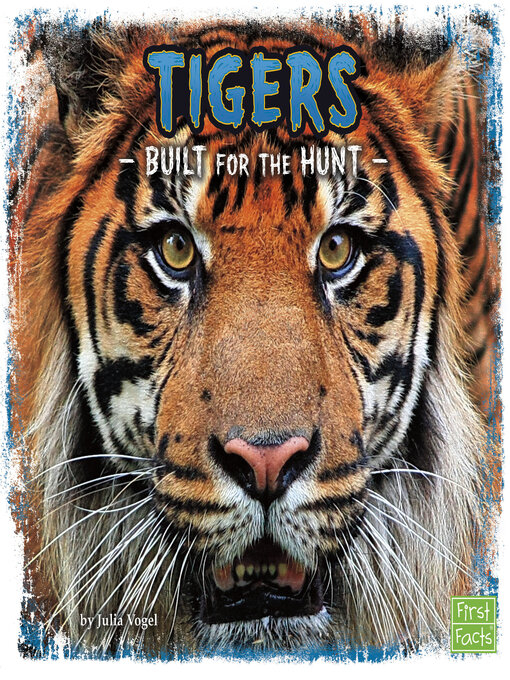 Title details for Tigers by Julia Vogel - Available